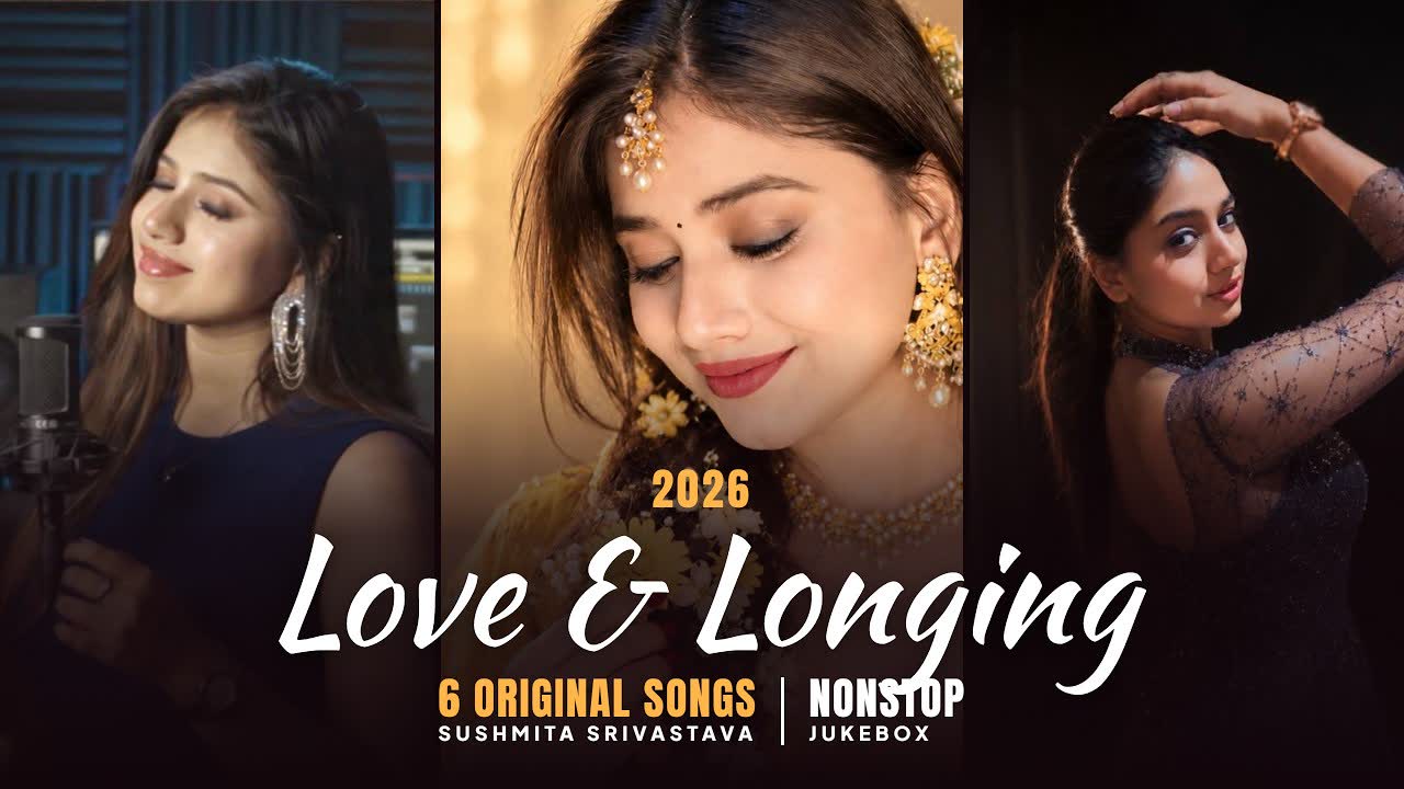 Video thumbnail for Love & Longing, a nonstop jukebox of six original songs by Sushmita Srivastava