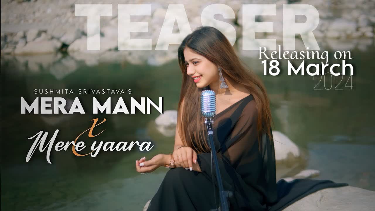 Cover art for Mera Mann X Mere Yaara Cover & Remix by Sushmita Srivastava