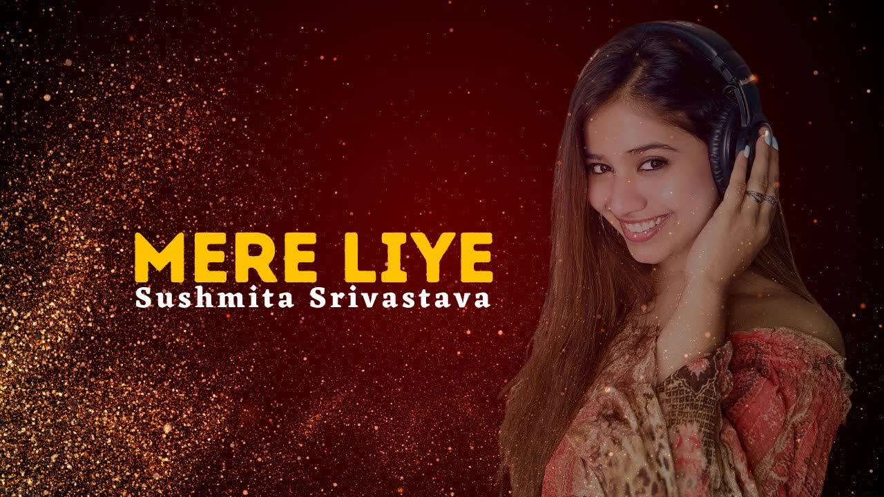 Cover art for Mere Liye by Sushmita Srivastava