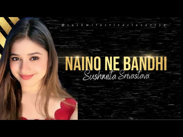Cover art for Naino Ne Bandhi by Sushmita Srivastava