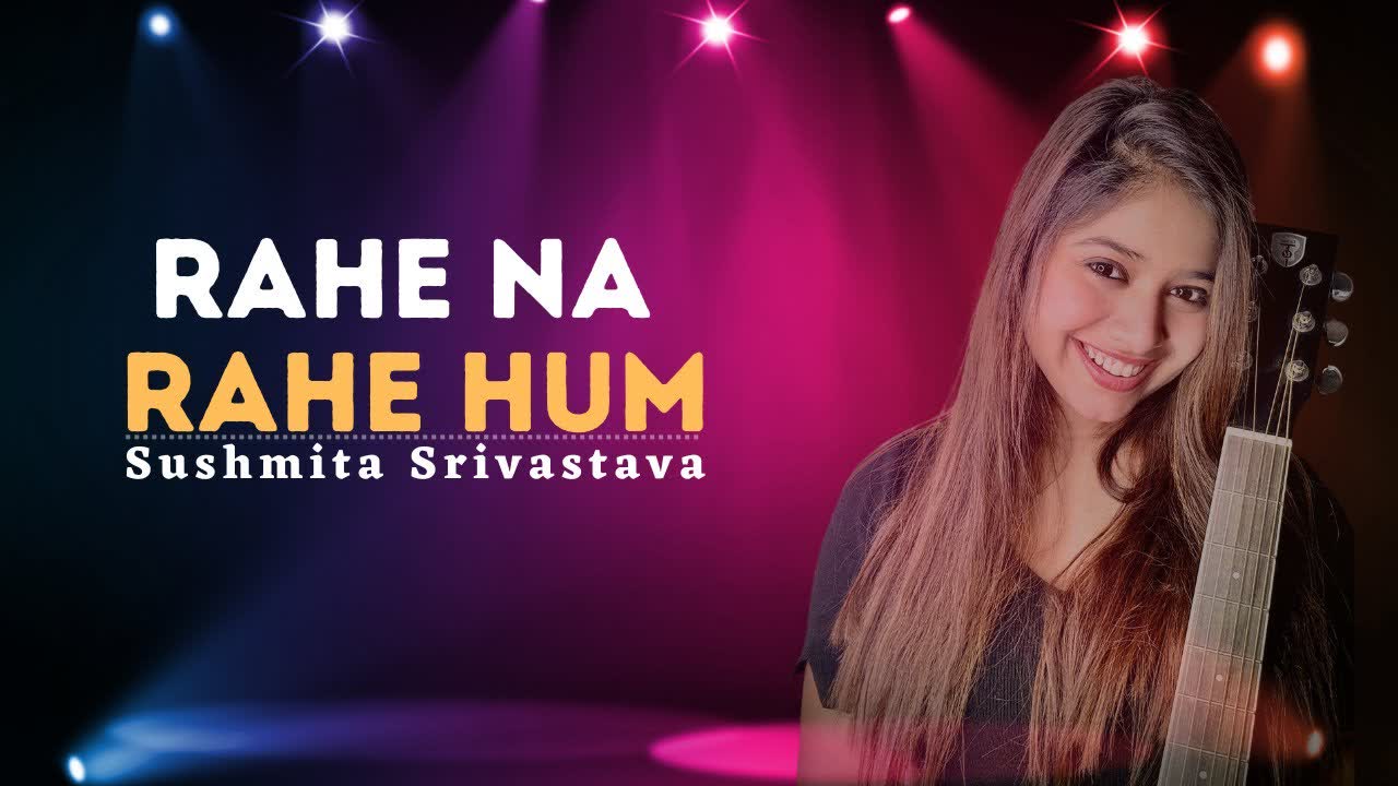 Cover art for Rahen Na Rahen Hum by Sushmita Srivastava